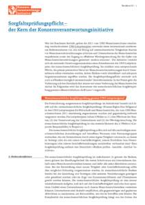 Factsheet III  | 1  Sorgfaltsprüfungspflicht –  der Kern der Konzernverantwortungsinitiative Wie der Bundesrat festhält, geben die 2011 vom UNO-Menschenrechtsrat einstimmig verabschiedeten UNO-Leitprinzipien 