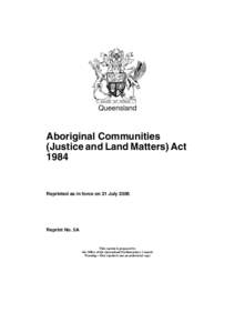 Queensland  Aboriginal Communities (Justice and Land Matters) Act 1984