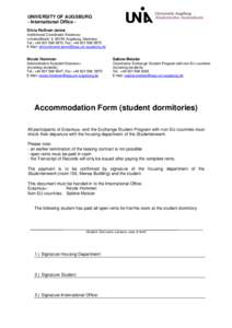 UNIVERSITY OF AUGSBURG - International Office Silvia Reißner-Jenne Institutional Coordinator Erasmus+ Universitätsstr. 6, 86159 Augsburg, Germany Tel.: +[removed], Fax: +[removed]E-Mail: silvia.reissner-je