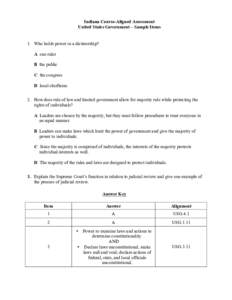 Indiana Course-Aligned Assessment United States Government – Sample Items   1. Who holds power in a dictatorship? A one ruler