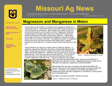 Missouri Ag News A Commercial Agriculture Publication of University of Missouri Extension - East Central and Southeast Region V o l u m e Inside this issue: 1