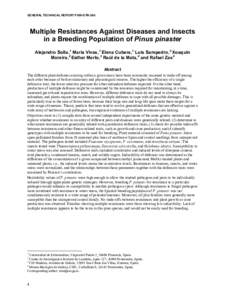 GENERAL TECHNICAL REPORT PSW-GTR-240  Multiple Resistances Against Diseases and Insects in a Breeding Population of Pinus pinaster Alejandro Solla, 1 María Vivas,1 Elena Cubera,1 Luis Sampedro, 2 Xoaquín Moreira,2 Esth