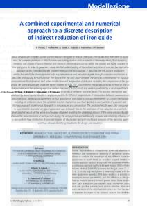 Modellazione A combined experimental and numerical approach to a discrete description of indirect reduction of iron oxide B. Peters, F. Hoffmann, D. Senk, A. Babich, L. Hausemer, J.-P. Simoes
