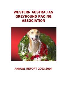 WESTERN AUSTRALIAN GREYHOUND RACING ASSOCIATION ANNUAL REPORT[removed]