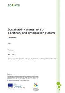 Biofuels / Anaerobic digestion / Biogas / Biorefinery / Ethanol fuel / Greenhouse gas / Carbon neutral building / Second generation biofuels / Waste management / Sustainability / Environment