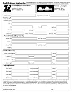 read all instructions. Fill out all information in the boxes below. Print the form and then sign and date at Zacklift Lease Application Please the bottom. Fax the form either to Zacklift or Granite Leasing Co. For more i