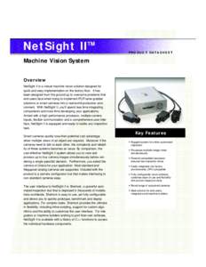 NetSight II™  PRO DUC T DAT A S H E E T Machine Vision System O v e r vi e w