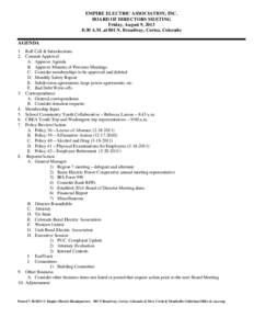 EMPIRE ELECTRIC ASSOCIATION, INC. BOARD OF DIRECTORS MEETING Friday, August 9, 2013 8:30 A.M. at 801 N. Broadway, Cortez, Colorado  AGENDA