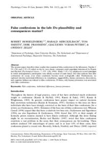 Psychology, Crime & Law, January 2006, Vol. 12(1), pp. 61 /75  ORIGINAL ARTICLE False confessions in the lab: Do plausibility and consequences matter?