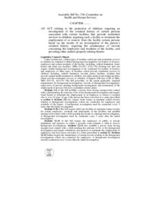 Assembly Bill No. 536–Committee on Health and Human Services CHAPTER[removed]AN ACT relating to the protection of children; requiring an investigation of the criminal history of certain persons associated with certai