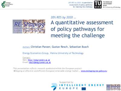 20% RES by 2020: A quantitative assessment of policy pathways for meeting the challenge 20% RES by 2020 …