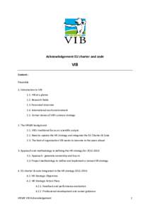 Acknowledgement EU charter and code  VIB Content : Preamble 1. Introduction to VIB