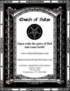  Open wide the gates of Hell and come forth! www.churchofsatan.com 