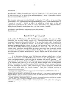 1  Dear Friend, Pope Benedict XVI has presented his first encyclical called “God is Love,” to the world. Since he both distorts the very the nature of God and the meaning of a person’s relationship with Him, it is 