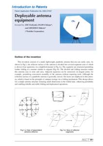 Introduction to Patents Patent Application Publication No[removed]Deployable antenna equipment Invented by: IDE Toshiyuki, OGAWA Takaya*,