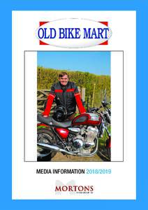 MEDIA INFORMATION  MEDIA PACK If you’re into old bikes then you must be into Old Bike Mart.