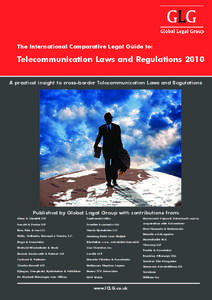 The International Comparative Legal Guide to:  Telecommunication Laws and Regulations 2010