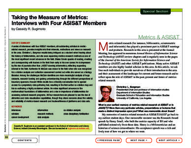 Special Section  Bulletin of the American Society for Information Science and Technology – August/September 2012 – Volume 38, Number 6 Taking the Measure of Metrics: Interviews with Four ASIS&T Members