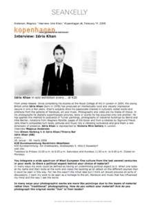 Anderson, Magnus, “Interview: Idris Khan,” Kopenhagen.dk, February 11, 2008.   