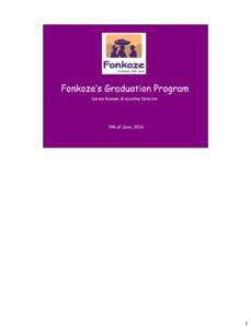 1  Fonkoze was founded in 1994 by a group of grassroots Haitian organization and a Haitian priest, Father Joseph Philippe. Grown to include three organisations: Sevis Finansye Fonkoze (the microfinance institution), Fon