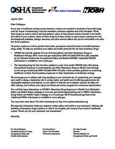 Occupational safety and health / National Institute for Occupational Safety and Health / Industrial hygiene / Hazardous drugs / Oncology / Pharmacology / Occupational Safety and Health Administration / Workplace safety / Long Island Occupational and Environmental Health Center / Safety / Health / Medicine