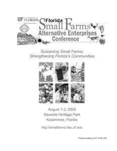 Photos courtesy of UF, IFAS, ICS  August 1-2, 2009  Kissimmee, Florida Welcome, On behalf of the many dedicated individuals involved with the vision and planning of this