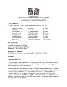 Executive Council Central Council Tlingit & Haida Indian Tribes of Alaska Teleconference Room, Andrew Hope Building ADOPTED January 9, 2012 Meeting Minutes  CALL TO ORDER