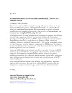 July 2011 RGGI Should Continue to Chart the Path to Clean Energy, Clean Air, and Economic Growth Dear RGGI State Governors, We are companies that believe strong clean energy and clean air policies create jobs and stimula