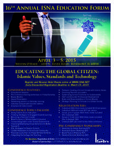 16th Annual ISNA Education Forum  April 3 – 5, 2015 Westin O’Hare  •  6100 N. River Road,  Rosemont, IL 60018