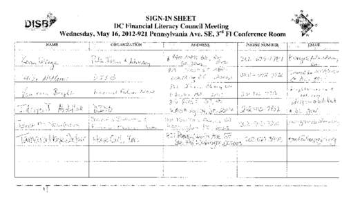 SIGN-IN SHEET DC Financial Literacy Council Meeting Wednesday, May 16, [removed]Pennsylvania Ave. SE, 3fl Fl Conference Room NAME  ORGANIZATION