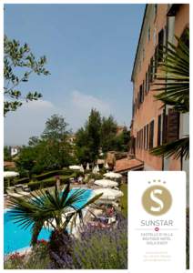 www.sunstar.ch Tel. +  Sunstar Boutique Hotel Castello di Villa Isola d‘Asti Das Sunstar Boutique Hotel Castello di Villa Isola d’Asti liegt im Herzen vom Piemont, mit fantas­tische