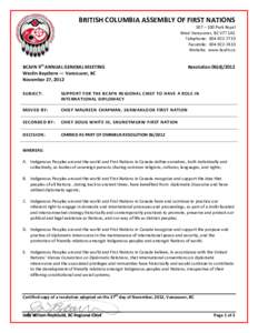 BRITISH COLUMBIA ASSEMBLY OF FIRST NATIONS 507 – 100 Park Royal West Vancouver, BC V7T 1A2 Telephone: [removed]Facsimile: [removed]Website: www.bcafn.ca