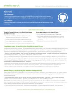 elasticsearch.  Index over 8 million code repositories as well as critical event data GitHub the challenge: