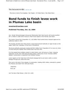 Bond funds to finish levee work in Plumas Lake basin - Sacramento News - Local and Br... Page 1 of 1  This story is taken from Sacbee / Our Region / AP State News / Bee State News Bond funds to finish levee work in Pluma