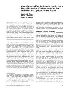 Mixed-Severity Fire Regimes in the Northern Rocky Mountains: Consequences of Fire Exclusion and Options for the Future Stephen F. Arno David J. Parsons Robert E. Keane