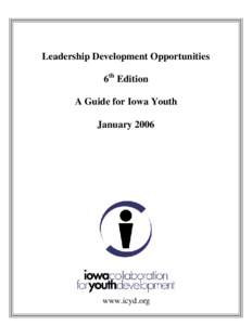 Leadership Development Opportunities 6th Edition A Guide for Iowa Youth January[removed]www.icyd.org