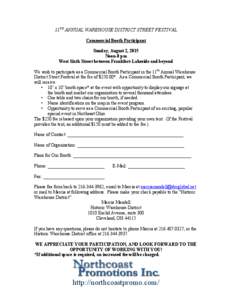 11TH ANNUAL WAREHOUSE DISTRICT STREET FESTIVAL Commercial Booth Participant Sunday, August 2, 2015 Noon-8 pm West Sixth Street between Frankfort-Lakeside and beyond We wish to participate as a Commercial Booth Participan