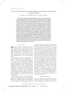 Gulf of Mexico Science, 2013(1–2), pp. 67–73  A Note on the Distribution of Some Sponges and Corals in a Seagrass Bed, Long Key, Florida MATTHEW LANDAU, MICHELLE CURTIS,