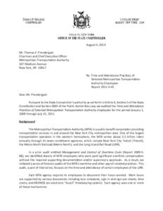 August 4, 2014 Mr. Thomas F. Prendergast Chairman and Chief Executive Officer Metropolitan Transportation Authority 347 Madison Avenue New York, NY 10017