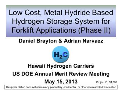 Low Cost, Metal Hydride Based Hydrogen Storage System for Forklift Applications (Phase II)