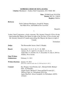 SUPREME COURT OF NOVA SCOTIA Citation: MacQueen v. Sydney Steel Corporation, 2011 NSSC 484 Date: [removed]and[removed]Docket: Hfx No[removed]Registry: Halifax Between: