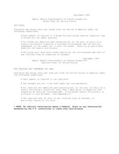 September 1994 Import Health Requirements of French Guyana for Birds from the United States PET BIRDS Travelers may bring their pet birds from the United of America under the following conditions: