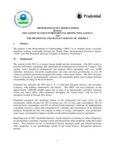 MEMORANDUM OF UNDERSTANDING Between THE UNITED STATES ENVIRONMENTAL PROTECTION AGENCY And THE PRUDENTIAL INSURANCE COMPANY OF AMERICA I.