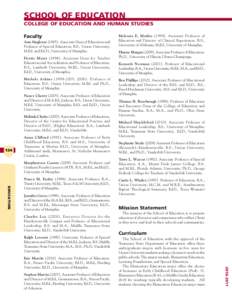School of Education College of Education and Human Studies Faculty Ann SingletonAssociate Dean of Education and Professor of Special Education. B.S., Union University; M.Ed. and Ed.D., University of Memphis.