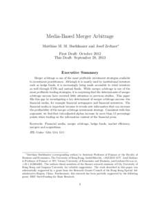 Media-Based Merger Arbitrage Matthias M. M. Buehlmaier and Josef Zechner∗ First Draft: October 2012 This Draft: September 28, 2013  Executive Summary