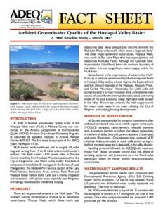 FACT SHEET Ambient Groundwater Quality of the Hualapai Valley Basin: A 2000 Baseline Study – March 2007 Figure 1 - Monsoon rains fill this stock tank that were diverted from Truxton Wash, below which the channel become
