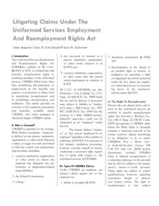 Litigating Claims Under The Uniformed Services Employment And Reemployment Rights Act Adam Augustine Carter, R. Scott Oswald & Jason M. Zuckerman1 I. Introduction The Uniformed Services Employment