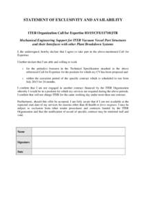 STATEMENT OF EXCLUSIVITY AND AVAILABILITY  ITER Organization Call for Expertise IO/15/CFEJTR Mechanical Engineering Support for ITER Vacuum Vessel Port Structures and their Interfaces with other Plant Breakdown Sy