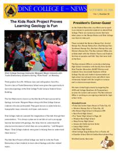 Diné College E – News  November 20, 2013 Vol. 1, Number 20  The Kids Rock Project Proves