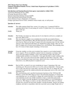 2012 Chicago Data Users Meeting National Agricultural Statistics Service, United States Department of Agriculture (USDA) October 22, 2012 Introductions and Opening Remarks from agency representatives within USDA Agricult